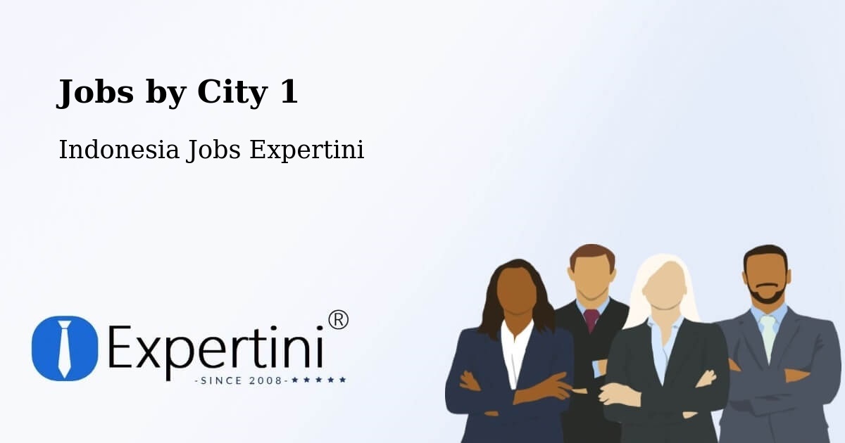 City Jobs in Indonesia - Expertini